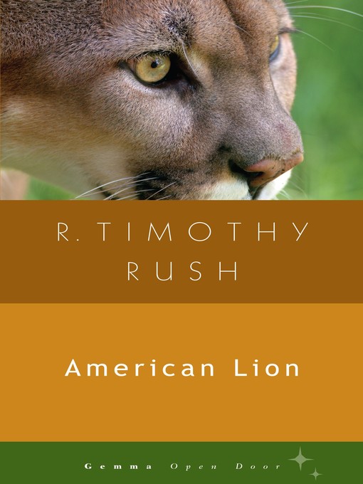 Title details for American Lion by R. Timothy Rush - Available